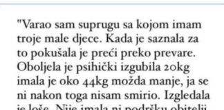 “Varao sam suprugu sa kojom imam troje djece a ona je pokusavala preci preko toga pa se razbolila…” - featured image