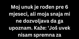 Moj prvi unuk je rođen pre 6 meseci, ali moja snaha.. - featured image