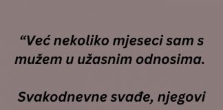 “Već nekoliko mjeseci sam s mužem u užasnim odnosima…” - featured image