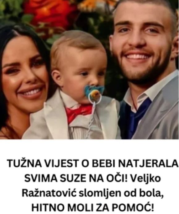 TUŽNA VlJEST 0 BEBl NATJERALA SVlMA SUZE! Veljko Ražnatović slomljen od bola, HlTN0 M0Ll ZA P0M0Ć! - featured image TUŽNA VlJEST 0 BEBl NATJERALA SVlMA SUZE! Veljko Ražnatović slomljen od bola, HlTN0 M0Ll ZA P0M0Ć! - featured image