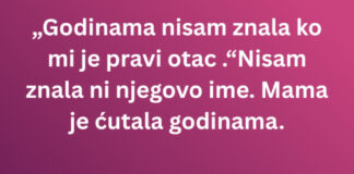 Godinama nisam znala ko mi je pravi otac – a onda sam se zaljubila u… - featured image