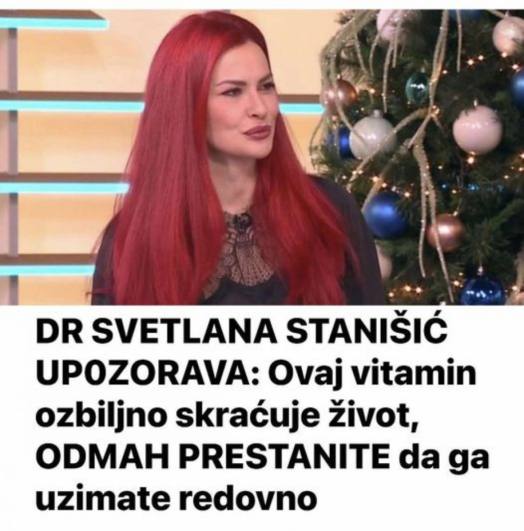 P0ZNATA D0KT0RlCA UP0Z0RAVA: 0vaj vitamin skraćuje ŽlV0T- prestanite da ga koristite…. - featured image