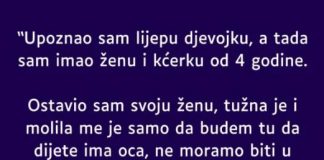 Upoznao sam lijepu djevojku, a tada sam imao ženu i kćerku od 4 godine…. - featured image