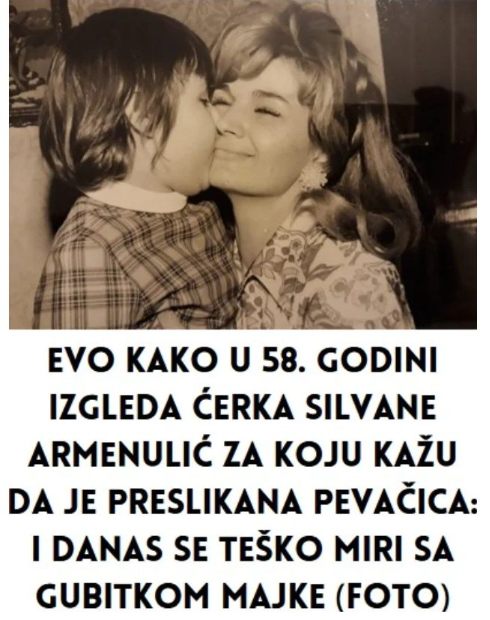 Evo kako u 58. godini izgleda ćerka Silvane Armenulić za koju kažu da je preslikana pevačica: I danas se teško miri sa gubitkom majke (FOTO) - featured image Evo kako u 58. godini izgleda ćerka Silvane Armenulić za koju kažu da je preslikana pevačica: I danas se teško miri sa gubitkom majke (FOTO) - featured image