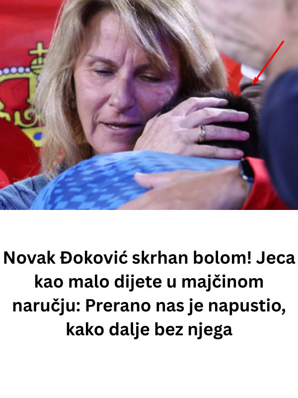 Novak Đoković skrhan bolom! Jeca kao malo dijete u majčinom naručju: Prerano nas je napustio…. (FOTO) - featured image Novak Đoković skrhan bolom! Jeca kao malo dijete u majčinom naručju: Prerano nas je napustio…. (FOTO) - featured image