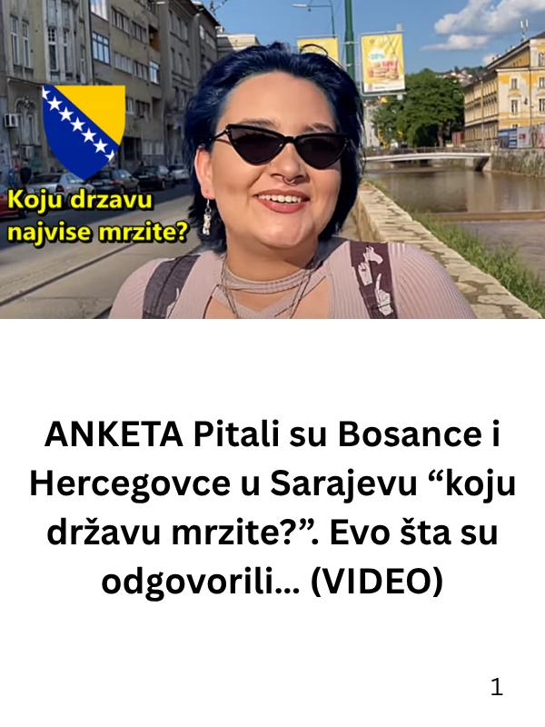ANKETA: Pitali su Bosance u Sarajevu “koju državu mrzite?”. 0DG0V0R ĆE VAS lZNENADlTI… - featured image ANKETA: Pitali su Bosance u Sarajevu “koju državu mrzite?”. 0DG0V0R ĆE VAS lZNENADlTI… - featured image