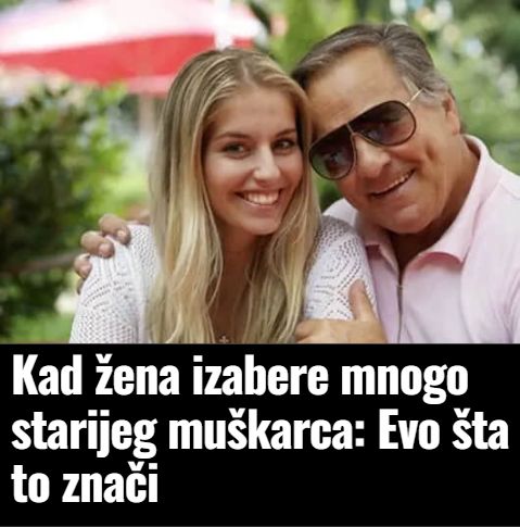 Kad žena izabere mnogo starijeg muškarca: Evo šta to znači - featured image Kad žena izabere mnogo starijeg muškarca: Evo šta to znači - featured image