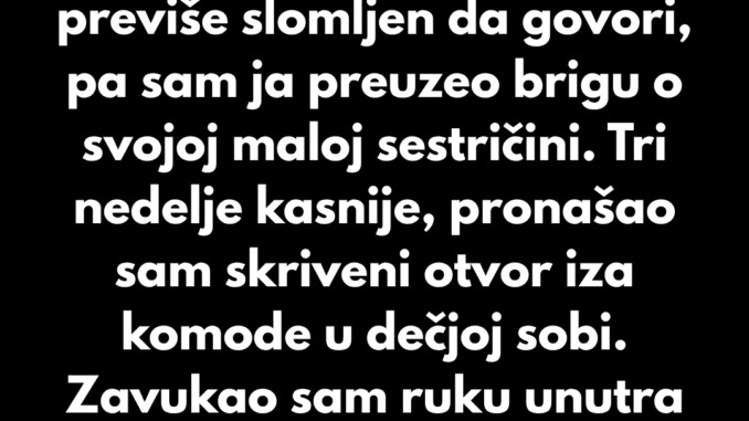 „Sestra mi je nestala 8 dana nakon porođaja… istina iza ormarića me je slomila” 😨 - featured image „Sestra mi je nestala 8 dana nakon porođaja… istina iza ormarića me je slomila” 😨 - featured image