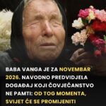 Baba Vanga je za novembar 2026. navodno predvidjela d0gađaj koji čovječanstvo ne pamti Baba Vanga je za novembar 2026. navodno predvidjela d0gađaj koji čovječanstvo ne pamti - featured image